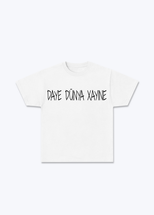 DAYE DÜNYA XAYINE T-Shirt - White Front (Designed)